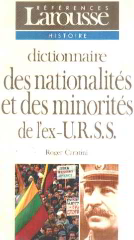 Dictionnaire des nationalités et des minorités de l'ex-U.R.S.S