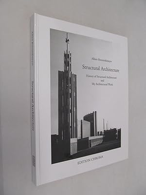 Structural Architecture : History of Structural Architecture and My Architectural Work