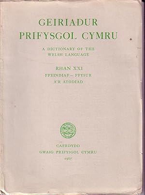 Geiriadur Prifysgol Cymru - A Dictionary of the Welsh Language - Rhan XXI Ffeindiaf-ffysur A'R At...