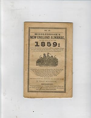 MIDDLEBROOK'S NEW-ENGLAND ALMANAC, FOR THE YEAR OF OUR LORD 1859