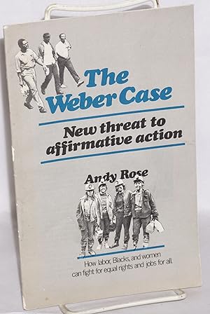 The Weber case: new threat to affirmative action