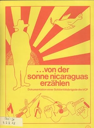 .von der sonne nicaraguas erzählen : Dokumentation einer Solidaritätsbrigade des VCP.