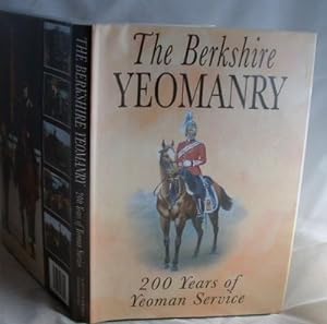 The Berkshire Yeomanry : 200 Years of Yeoman Service