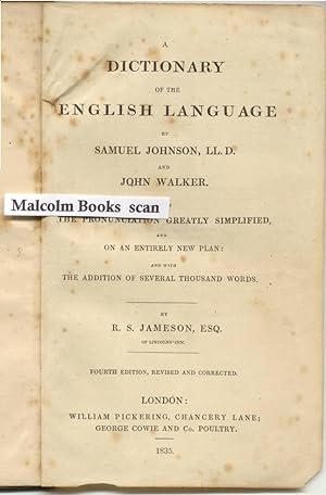 A Dictionary of the English Language By Samuel Johnson and John Walker. With the Pronunciation Gr...