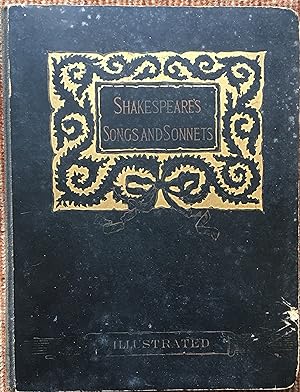 SHAKESPEARE`S SONGS and SONNETS; Illustrated By JOHN GILBERT