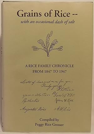 Grains of Rice --- with a Dash of Salt: A Rice Family Chronicle from 1847 to 1947