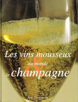 Les vins Mousseux du Monde : Le Champagne
