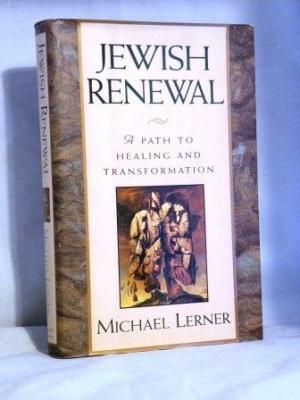 Jewish Renewal: a Path to Healing and Transformation