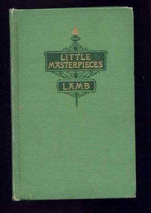 Charles Lamb. Selections from His Letter, Essays and Verses. [Little Masterpieces]