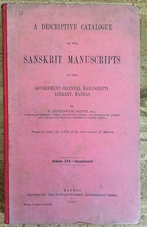 A descriptive catalogue of the sanskrit manuscripts in the Government Oriental Manuscripts Librar...