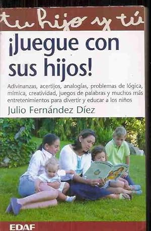 JUEGUE CON SUS HIJOS!