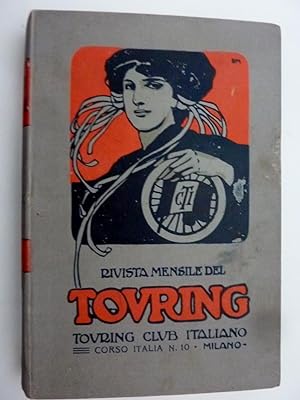 "TOURING Rivista Mensile del Touring Club Italiano, Anno XXIII Gennaio / Dicembre 1917"