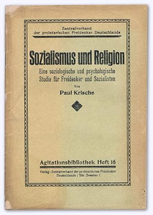 Sozialismus und Religion. Eine soziologische und psychologische Studie für Freidenker und Soziali...