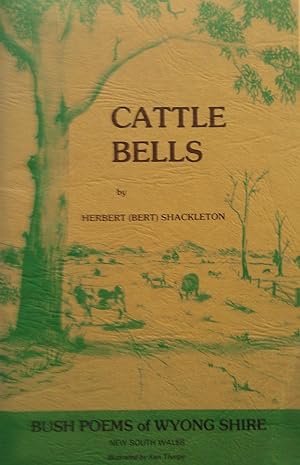"Cattle Bells" Bush Poems, Wyong Shire, N.S.W.
