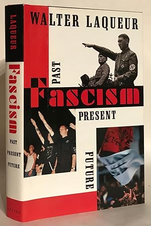 Fascism. Past, Present and Future.