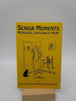Senior Moments: Memories, Cartoons & More [SIGNED]