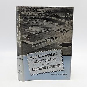 Woolen and Worsted Manufacturing in the Southern Piedmont