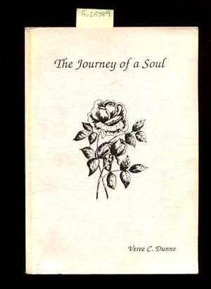 The Journey of a Soul [personal Biography, Religous Poetry, Science of Mind Theology, Philosophy,...