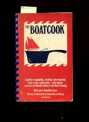 The Boatcook / Boat Cook : A Guide to Equipping Stocking and Preparing Food in the Small Galley w...
