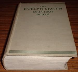 The Evelyn Smith Omnibus Edition : Phyllida in Form III ; Milly in the Fifth ; the Small Sixth Form