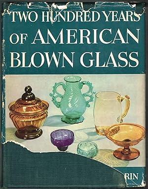 Two Hundred Years of AMERICAN BLOWN GLASS: #313 of 500, Limited Edition