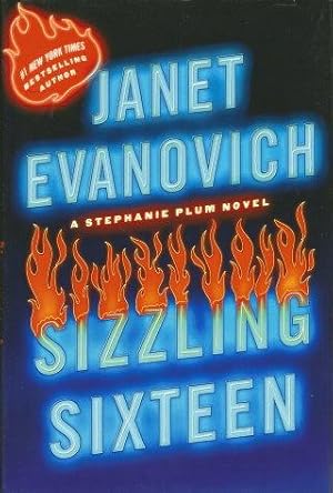 SIZZLING SIXTEEN : A Stephanie Plum Novel