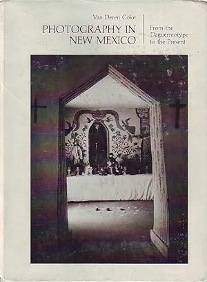 Photography in New Mexico fron the daguerreotype to the presnt