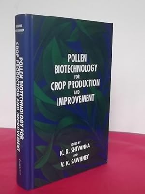 Pollen Biotechnology for Crop Production and Improvement