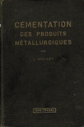 Cémentation des produits métallurgiques et sa généralisation Tome II Généralisation de la cémenta...