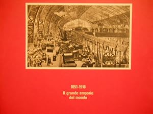 Storia Del Disegno Industriale: 1851-1918, Il Grande Emporio Del Mondo