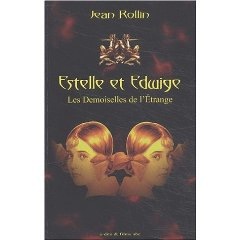Estelle et Edwige - Les demoiselles de lEtrange
