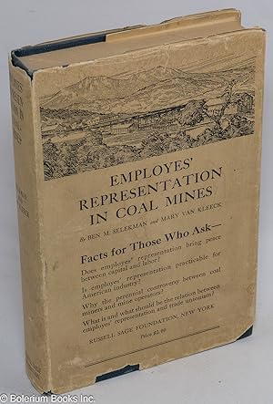 Employes' representation in coal mines; a study of the industrial representation plan of the Colo...
