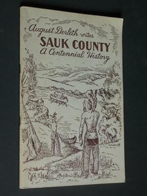 Sauk County: A Centennial History