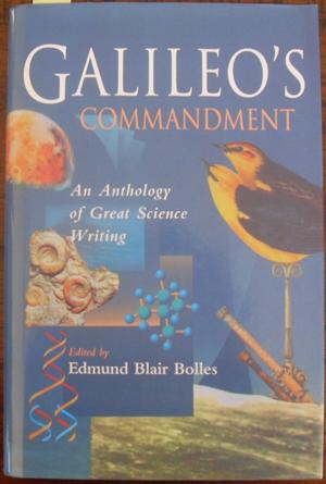 Galileo's Commandment: An Anthology of Great Science Writing