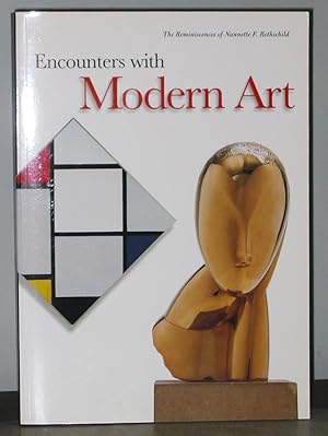 Encounters with Modern Art: The Reminiscences of Nannette F. Rothschild
