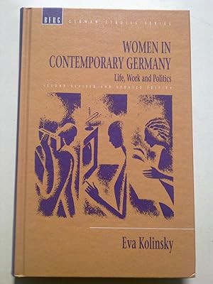 Women In Contemporary Germany - Life, Work And Politics