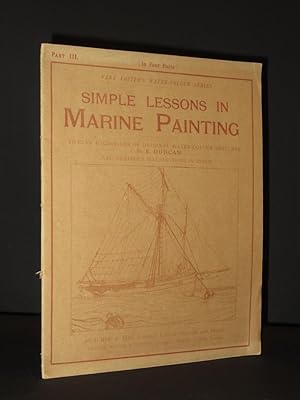 Simple Lessons in Marine Painting (Part III): (Vere Foster's Water-Colour Series)