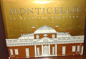 Monticello in Measured Drawings: Drawings by the Historic American Buildings Survey * * SIGNED **...