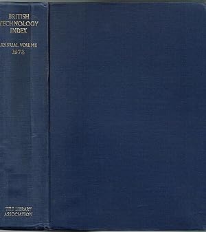 BRITISH TECHNOLOGY INDEX, ANNUAL VOLUME 1973