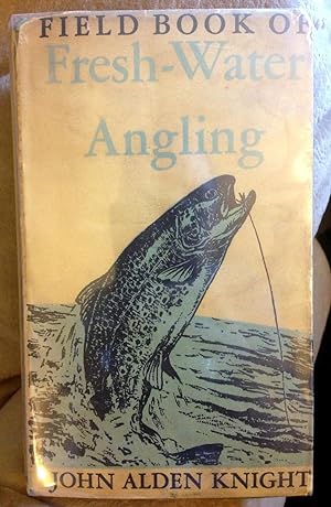 FIELD BOOK OF FRESH-WATER ANGLING