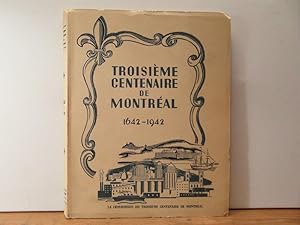 Troisième Centenaire de Montréal 1642-1942