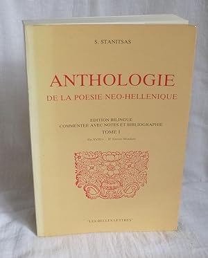 Anthologie de la poésie néo-hellenique. Édition bilingue commentée avec notes et bibliographie to...