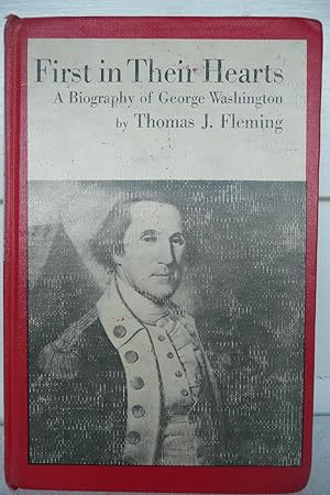First in Their Hearts: A Biography of George Washington