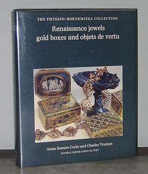 Renaissance Jewels, Gold Boxes, and Objets de Vertu: From the Thyssen-Bornemisza Collection