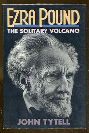 Ezra Pound: The Solitary Volcano