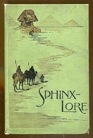 Sphinx-Lore: A Collection of Original Literary Ingenuities and Historical Recreations, Interspers...