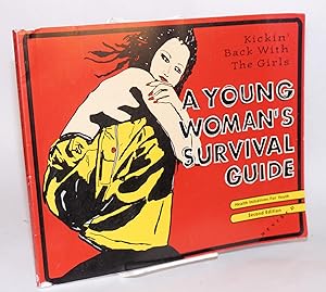 Kickin' back with the girls; a young woman's survival guide. Second edition, revised