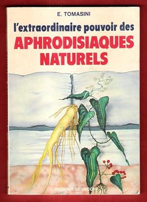 L'Extraordinaire Pouvoir Des Aphrodisiaques Naturels