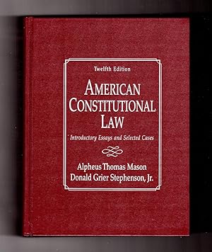 American Constitutional Law: Introductory Essays and Selected Cases
