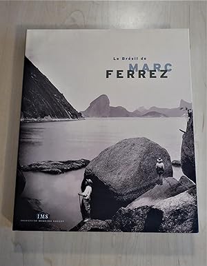 Le Bresil De Marc Ferrez